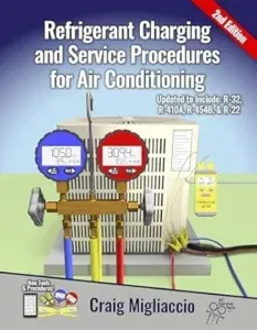 Refrigerant Charging and Service Procedures for Air Conditioning 2nd Edition Spiral-bound