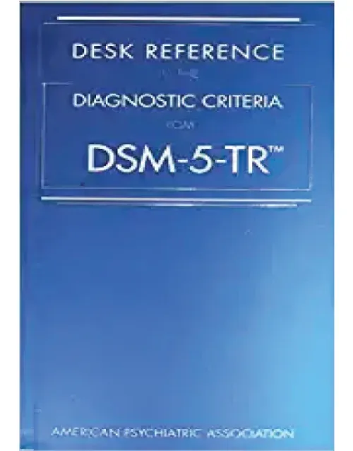 Desk Reference to the Diagnostic Criteria from Dsm 5 Tr 5th Edition